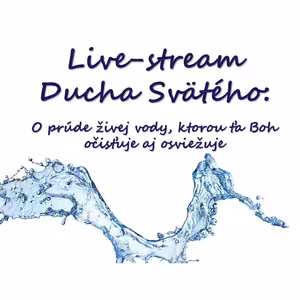 Live-stream Ducha Svätého.