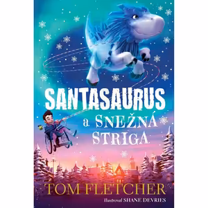 Santasaurus a Snežná striga (Santasaurus 2)