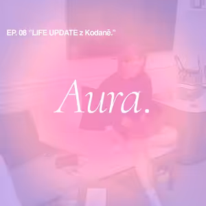Aura. — LIFE UPDATE z Kodaně. EP08