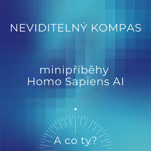 Neviditelný kompas - Minipříběhy Homo Sapiens AI