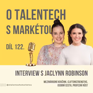 Díl 122. - Interview s Jaclynn Robinson