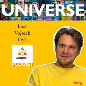 Universe #21: Vojtěch Dyk o přijímání smrti, štěstí i snaze se ze sebe nepodělat