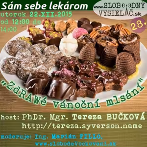 Sám sebe lekárom 28 - 2015-12-22 ZdRAWé vánoční mlsání