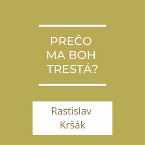Prečo ma Boh trestá? | A teraz čo?