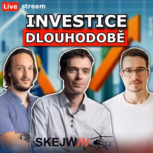 Dlouhodobé investování a kde ho najít – Skejwin aka Lukáš Nádvorník, Live stream