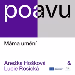 PO AVU: Máma umění. Anežka Hošková & Lucie Rosická