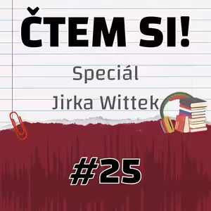 #25 Speciál s Jirkou Wittkem