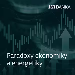 J&T BANKA Talks: Paradoxy ekonomiky a energetiky