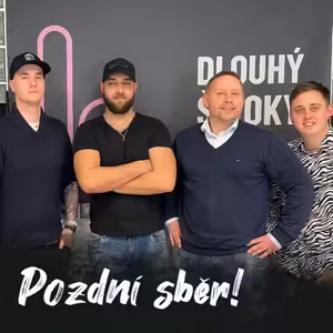Pozdní sběr | Dlouhý Široký #9