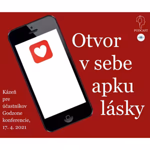 Otvor v sebe apku lásky