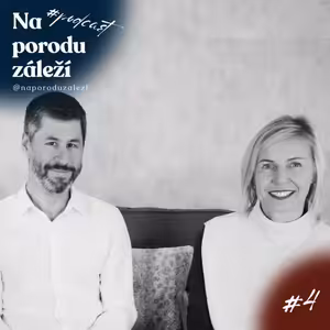 Lukáš Hruban a Pavla Nagy: Jak funguje Centrum porodní asistence v Brně?