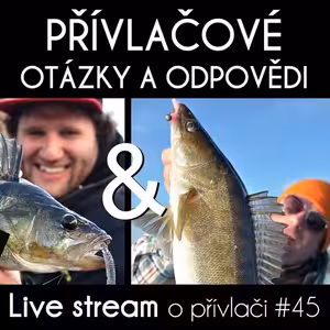 Přívlač live #45 - Otázky & odpovědi