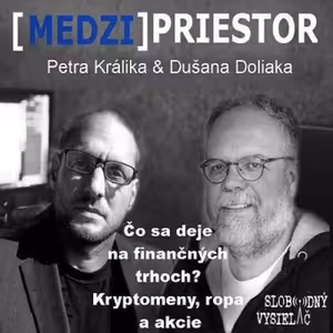Medzipriestor 105 - 2018-01-11 Čo sa deje na finančných trhoch ? Kryptomeny, ropa a akcie