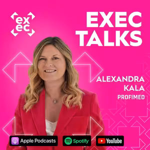 #74 exec talks: Alexandra Kala (CEO, Profimed) – Od B2B distribuce k půlmiliardovému omnichannelu, cenotvorba a expanze