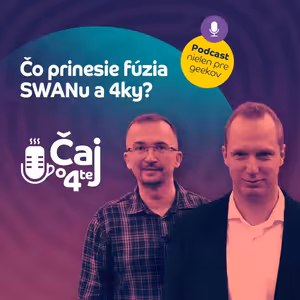 Čo prinesie fúzia SWANu a 4ky?