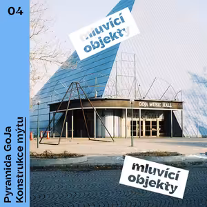 04 Pyramida GoJa: Konstrukce mýtu