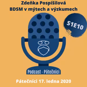 Zdeňka Pospíšilová: BDSM v mýtech a výzkumech (Pátečníci, PřF UK. 17. ledna 2020)