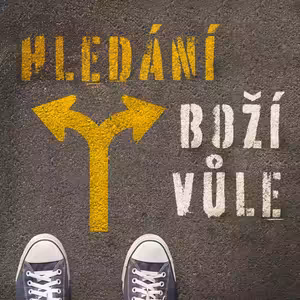 #01 Principy hledání Boží vůle | Boží vůle