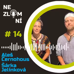 #14 NEZLOMNÍ: Aleš Černohous a Šárka Jelínková - 7000 km na handbiku až do Kyrgyzstánu