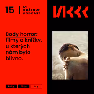#15: Body horror: filmy a knížky, u kterých nám bylo blivno