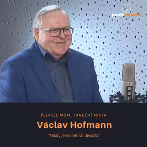 Václav Hofmann – ředitel mosteckého divadla, taneční mistr: Nikdy jsem nehrál divadlo