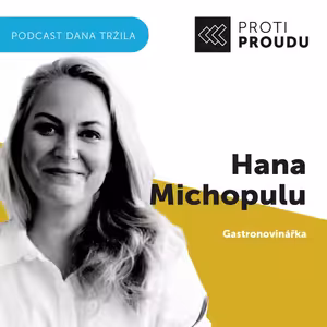 91: Hana Michopulu o vášni pro jídlo a proč je důležité vyrábět si jídlo vlastníma rukama