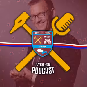 Křetínský chce být Kladivář?! Co čekat a co chtít? | Czech Ham Podcast #5