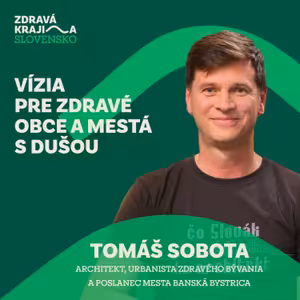 #09 Vízia pre zdravé obce a mestá s dušou