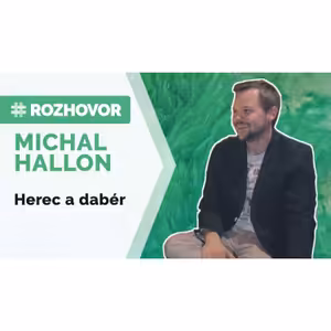 ROZHOVOR | Herec Michal Hallon: Slovenský dabing ide dopredu, český upadá