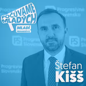 So Štefanom Kiššom o správne nastavenom štátnom rozpočte, ÚHP, zelenej transformácií, aj finančnej podpore študentov a študentiek.