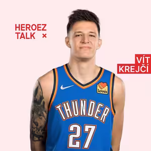 HeroezTalk | Vít Krejčí: Na hřišti jsem tichý zabiják! Momentálně jediný Čech v NBA.