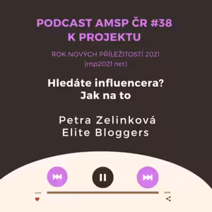 Podcast #38: Hledáte influencera? Jak na to
