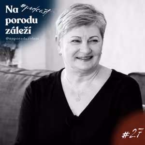 Lilia Khousnoutdinova a Lenka Petřeková: Přirozené porody v Krnově