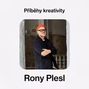 Příběhy kreativity - Rony Plesl