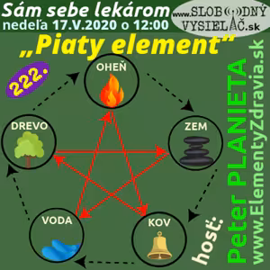 Sám sebe lekárom 222 - 2020-05-17 „Piaty element“
