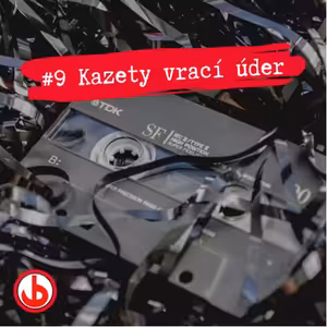 #9 Kazety vrací úder