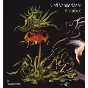 Anihilace - ukázka z audioknihy