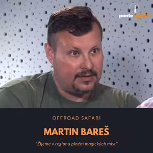 Martin Bareš - Offroad Safari: Žijeme v regionu plném magických míst