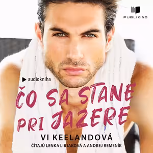 Čo sa stane pri jazere