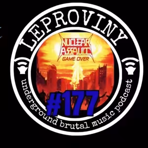 LEPROVINY underground hard music podcast no.177