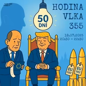 Hodina vlka 355 - 2025-07-18