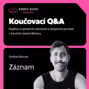 111: KOUČOVACÍ Q&A S JANEM BLINKOU 🧠💬 ZÁZNAM Z 26. 3. 2026