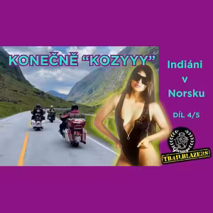 4/5 Norsko na Indiánu - Palačinka za 1000 Kč a KOZY NA TRIPU!