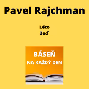 Pavel Rajchman - Léto + Zeď