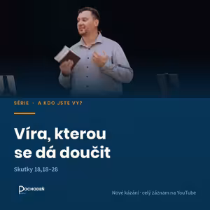 Víra, kterou se dá doučit | Sk 18,18-28 | David Živor