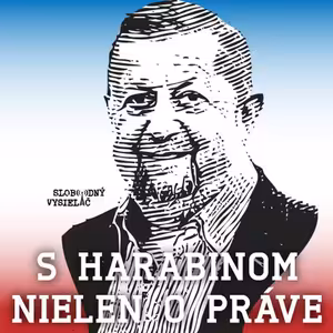 S Harabinom nielen o práve 62 - 2026-08-14