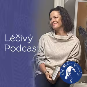Cesta do Santiaga de Compostela s herečkou Kristýnou Janáčkovou - Léčivý Podcast 03- Prvních 20 min.