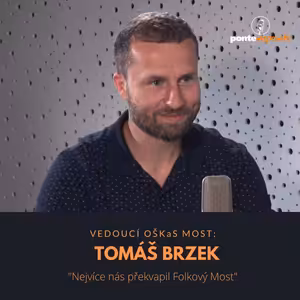 Tomáš Brzek – vedoucí OŠKaS Most: Nejvíce nás překvapil Folkový Most