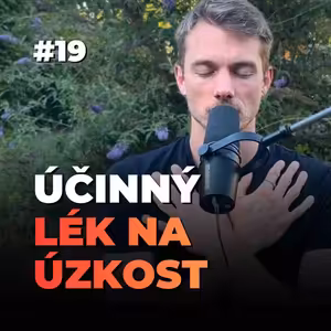19: Jak vyléčit vnitřní dítě: Cesta z úzkosti k radosti