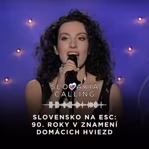 #35 Slovensko na ESC: 90. roky v znamení domácich hviezd